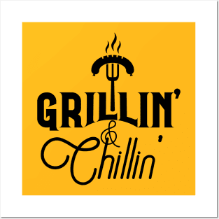 Grilling and chilling; grill; bbq; barbeque; griller; dad; father; husband; cook; chef; meat; food; chill; Posters and Art